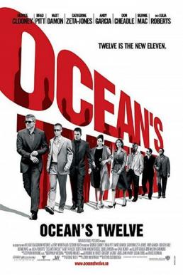Ocean's Twelve โอเชี่ยนส ทเวลฟ์ 12 มงกุฏ ปล้นสุดโลก (2004)